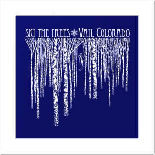 Ski The Trees - Vail Colorado Posters and Art